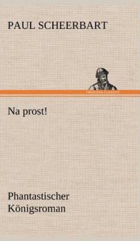 Książka Na Prost! Paul Scheerbart