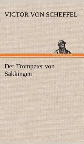 Carte Der Trompeter Von Sakkingen Victor von Scheffel