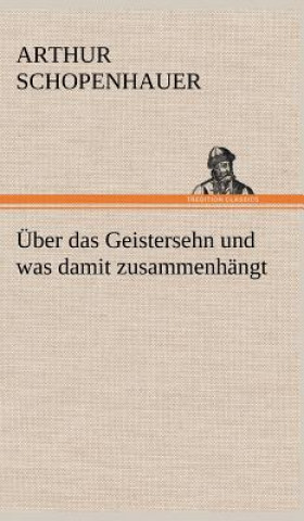 Könyv Uber Das Geistersehn Und Was Damit Zusammenhangt Arthur Schopenhauer