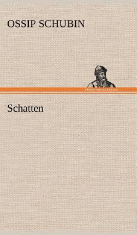 Carte Schatten Ossip Schubin