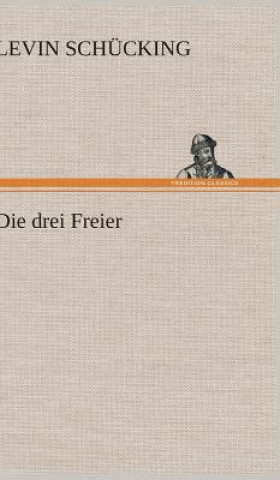 Carte Die Drei Freier Levin Schücking