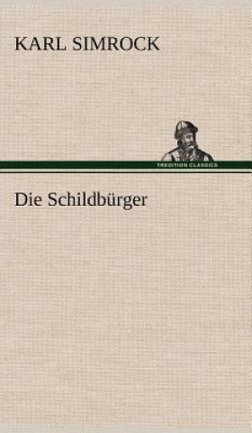Könyv Die Schildburger Karl Simrock