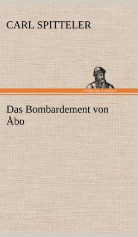 Kniha Bombardement Von Abo Carl Spitteler