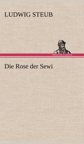 Libro Die Rose Der Sewi Ludwig Steub