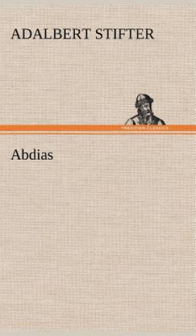 Könyv Abdias Adalbert Stifter
