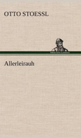 Kniha Allerleirauh Otto Stoessl