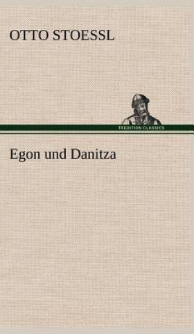 Buch Egon Und Danitza Otto Stoessl