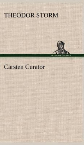 Książka Carsten Curator Theodor Storm