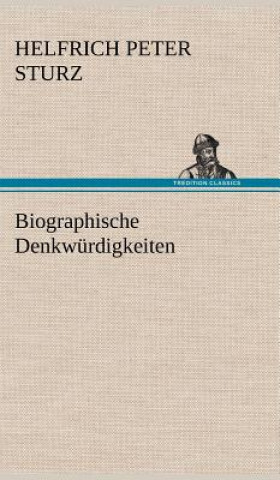 Buch Biographische Denkwurdigkeiten Helfrich Peter Sturz