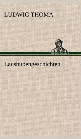 Kniha Lausbubengeschichten Ludwig Thoma