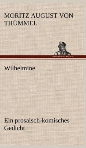 Βιβλίο Wilhelmine Moritz August von Thümmel