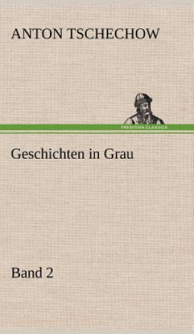 Książka Geschichten in Grau Anton Tschechow