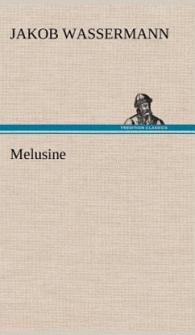 Boek Melusine Jakob Wassermann