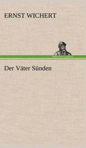 Knjiga Der Vater Sunden Ernst Wichert