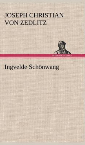 Knjiga Ingvelde Schonwang Joseph Christian von Zedlitz