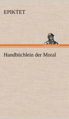 Libro Handbuchlein Der Moral piktet