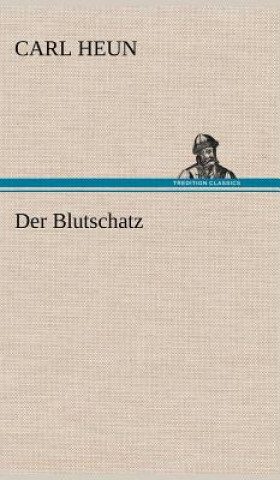 Kniha Blutschatz Carl Heun