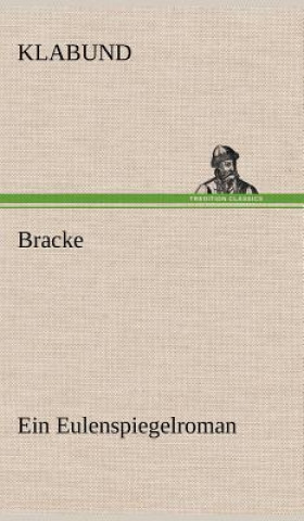 Kniha Bracke - Ein Eulenspiegelroman labund