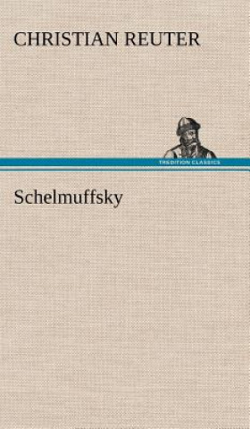 Carte Schelmuffsky Christian Reuter
