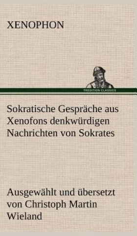 Libro Sokratische Gesprache Aus Xenofons Denkwurdigen Nachrichten Von Sokrates enophon