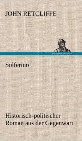 Libro Solferino Sir John Retcliffe