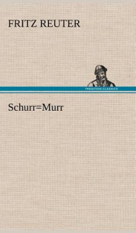 Книга Schurr=murr Fritz Reuter