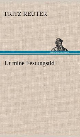 Książka UT Mine Festungstid Fritz Reuter