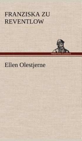 Kniha Ellen Olestjerne Franziska zu Reventlow