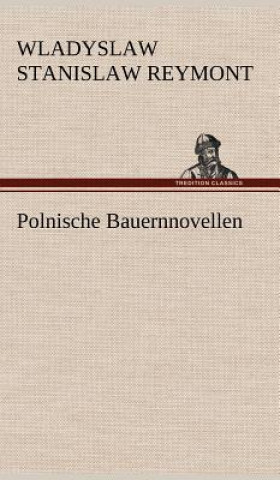 Könyv Polnische Bauernnovellen Wladyslaw Stanislaw Reymont