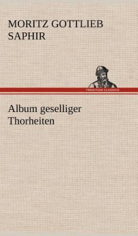 Carte Album Geselliger Thorheiten Moritz Gottlieb Saphir