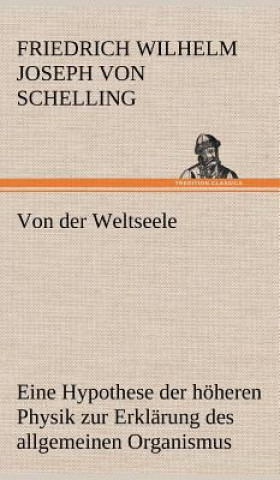 Carte Von Der Weltseele Friedrich Wilhelm Joseph von Schelling