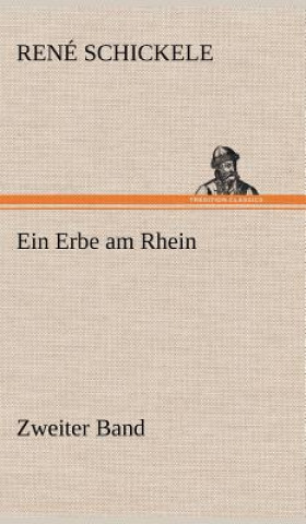 Carte Erbe Am Rhein - Zweiter Band René Schickele