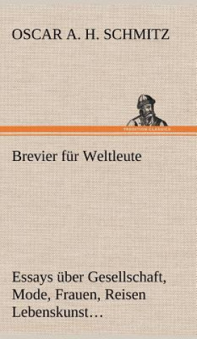 Книга Brevier Fur Weltleute Oscar A. H. Schmitz