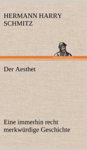 Könyv Der Aesthet Hermann Harry Schmitz