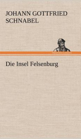 Book Die Insel Felsenburg Johann Gottfried Schnabel