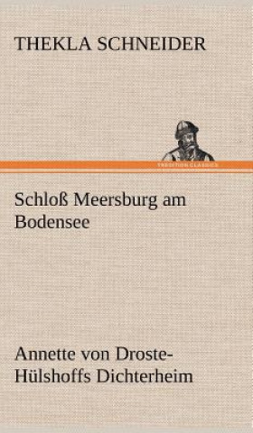 Книга Schloss Meersburg Am Bodensee Thekla Schneider