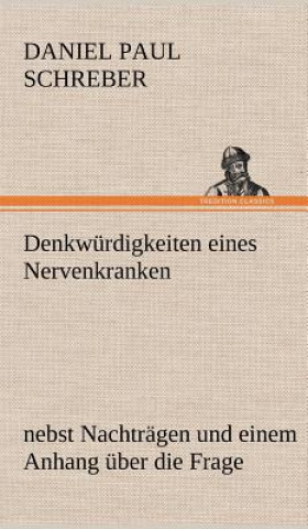 Buch Denkwurdigkeiten Eines Nervenkranken Daniel Paul Schreber