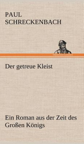 Knjiga Der Getreue Kleist Paul Schreckenbach