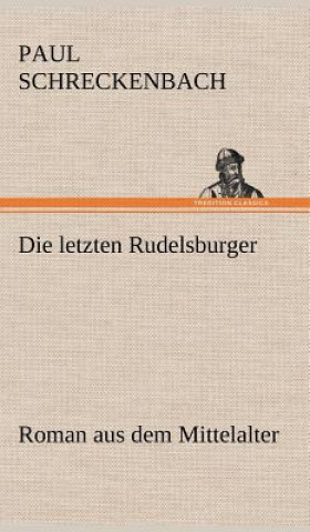 Książka Letzten Rudelsburger Paul Schreckenbach