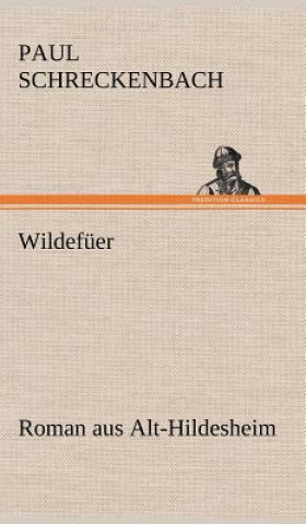 Kniha Wildefuer Paul Schreckenbach