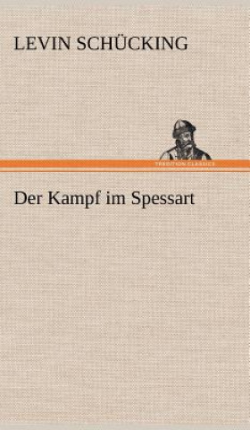 Книга Der Kampf Im Spessart Levin Schücking