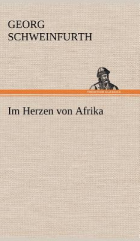 Livre Im Herzen Von Afrika Georg Schweinfurth