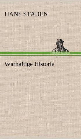 Kniha Warhaftige Historia Hans Staden