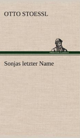 Książka Sonjas Letzter Name Otto Stoessl