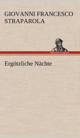 Książka Ergotzliche Nachte Giovanni Francesco Straparola