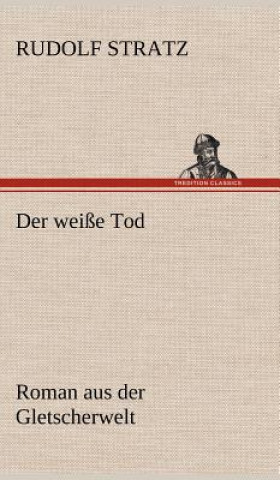 Carte Der Weisse Tod Rudolf Stratz
