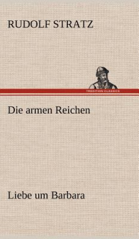 Книга Die Armen Reichen Rudolf Stratz