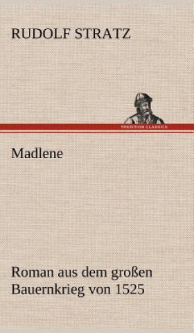 Könyv Madlene Rudolf Stratz