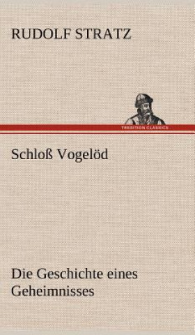 Книга Schloss Vogelod Rudolf Stratz