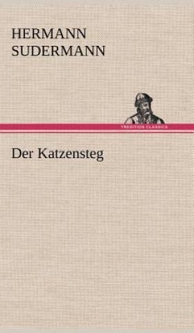 Book Der Katzensteg Hermann Sudermann